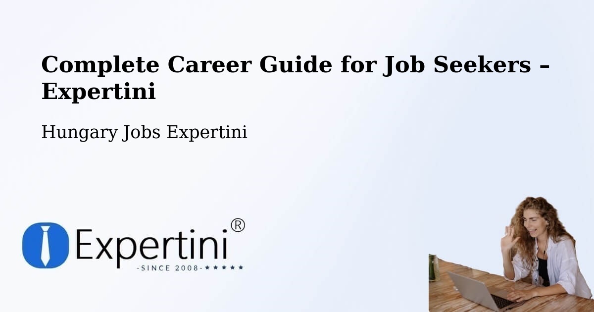 Career Guide for Job Seekers – Öcsöd - Öcsöd, Hungary Jobs Expertini