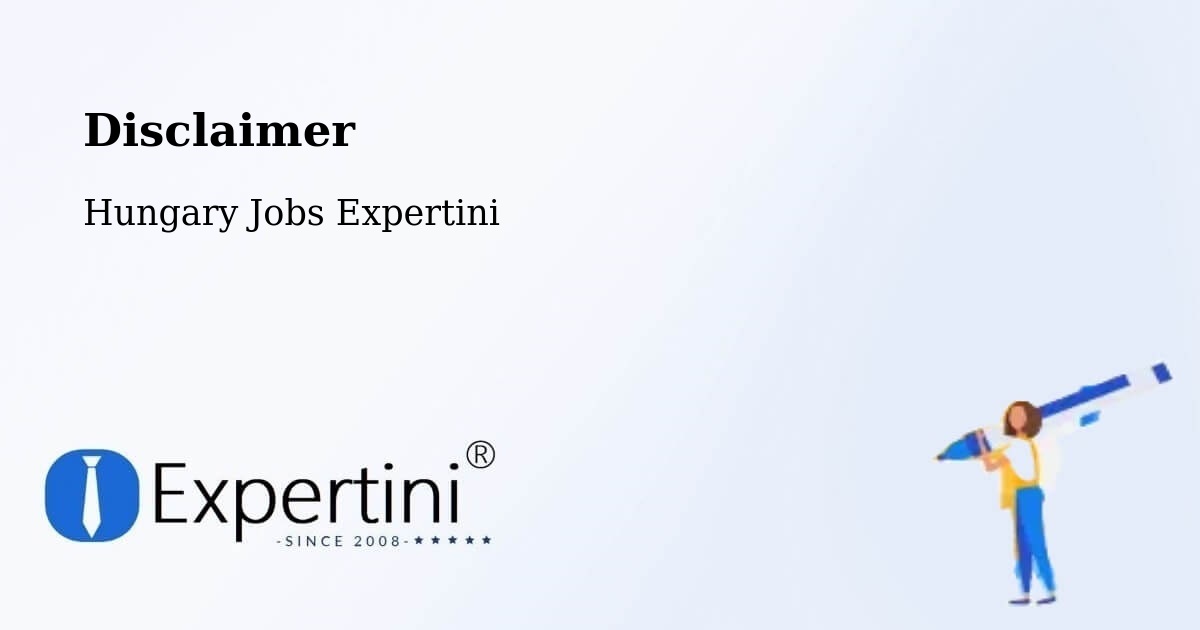 Disclaimer – Öcsöd - Hungary Jobs Expertini