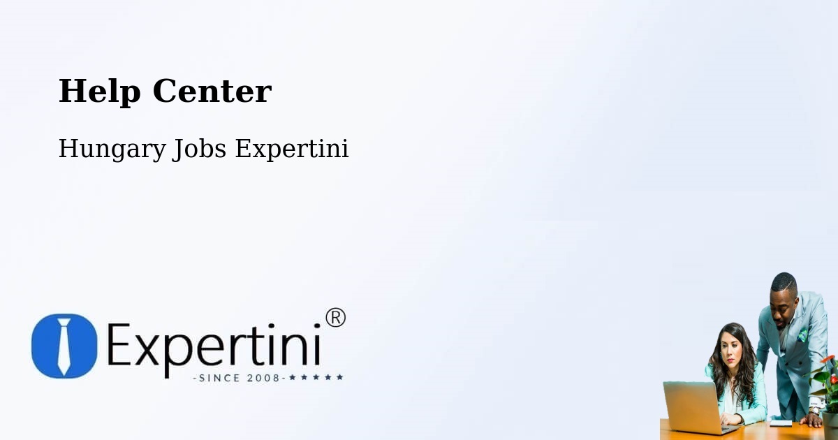 Help Center – Öcsöd - Hungary Jobs Expertini