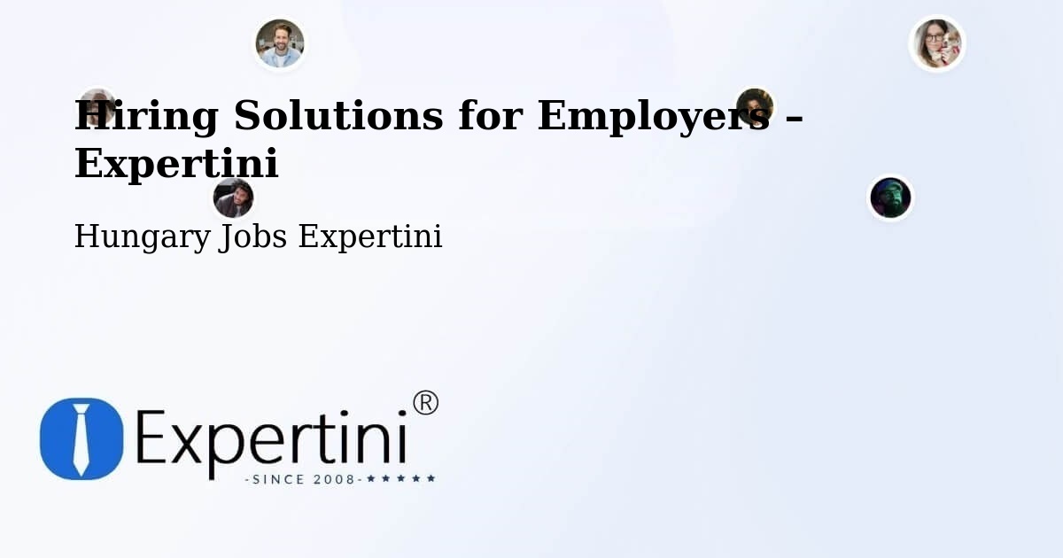 Hiring Solutions for Employers in Öcsöd - Öcsöd, Hungary Jobs Expertini