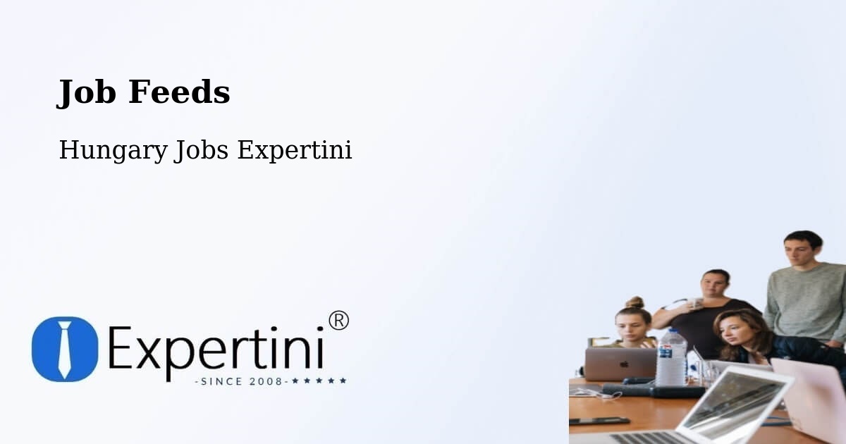 Job Listings Feed – Öcsöd - Hungary Jobs Expertini